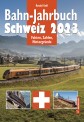 Edition Lan 0931-8 Bahn-Jahrbuch Schweiz 2023 