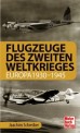 Motorbuch 04357 Flugzeuge des Zweiten Weltkrieges 