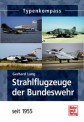 Motorbuch 3181 Strahlflugzeuge der Bundeswehr seit 1955 