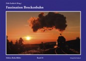 Verlag Dirk Endisch 69158 Faszination Brockenbahn 