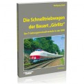 EK-Verlag 6061 Die Schnelltriebwagen der Bauart Görlitz 