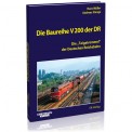 EK-Verlag 6074 Die Baureihe V 200 der DR 