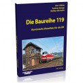 EK-Verlag 6076 Die Baureihe 119 