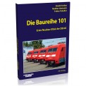 EK-Verlag 6077 Die Baureihe 101 