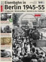 GeraMond 02020 Eisenbahn in Berlin 1945-55 