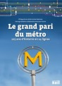 La vie du Rail 110393 Le grand pari du métro parisien 