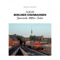 VGB 53544 Album Berliner Eisenbahnen 