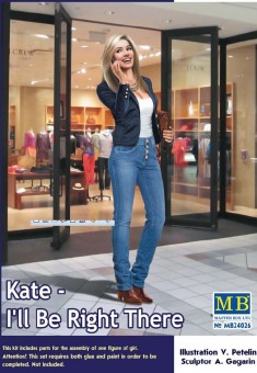 Master Box Ltd. MB24026 Kate - I`ll be right there 