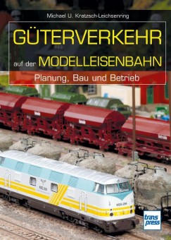 Transpress 71407 Güterverkehr auf der Modelleisenbahn 