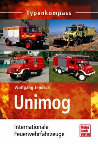 Motorbuch 3404 Unimog Internationale Feuerwehrfahrzeuge 