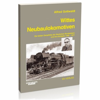 EK-Verlag 772 Wittes Neubaulokomotiven 