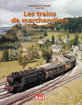 La vie du Rail 110257 Images de Trains Tome XXI 